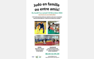 Judo Famille du 9 au 14 décembre 2024